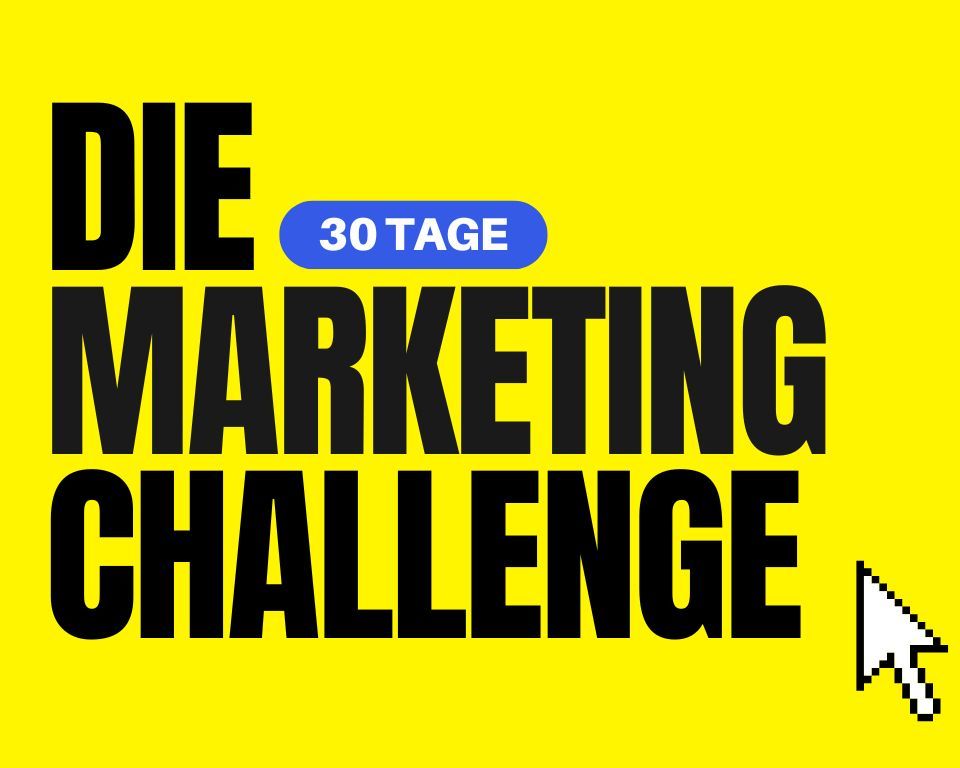 30 Tage Marketing Challenge by REBELKO BLOG WERBUNG BRANDING MARKENSTRATEGIE ONLINEMARKETING SOCIALMEDIA DESIGN